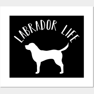 Labrador Retriever Life Dog Pup Love Funny Posters and Art